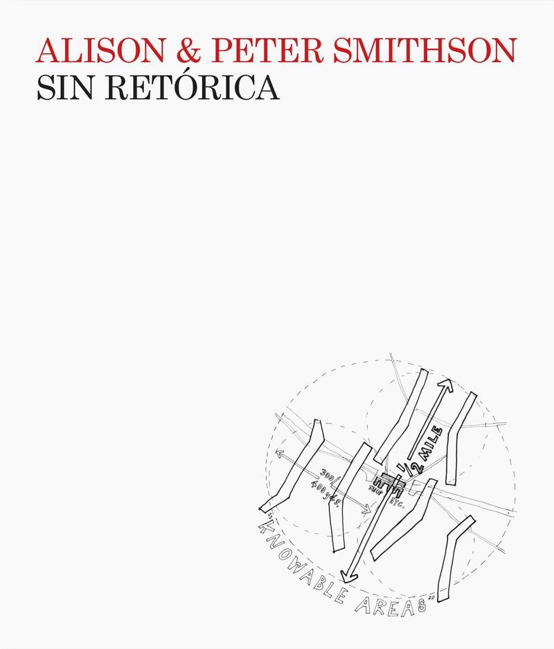 SIN RETÓRICA | 9788412525830 | SMITHSON, ALISON