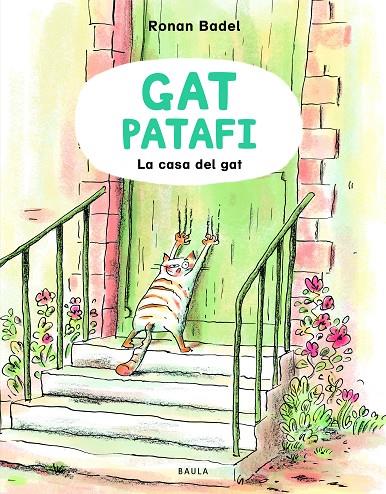GAT PATAFI 01. LA CASA DEL GAT | 9788447953127 | BADEL, RONAN