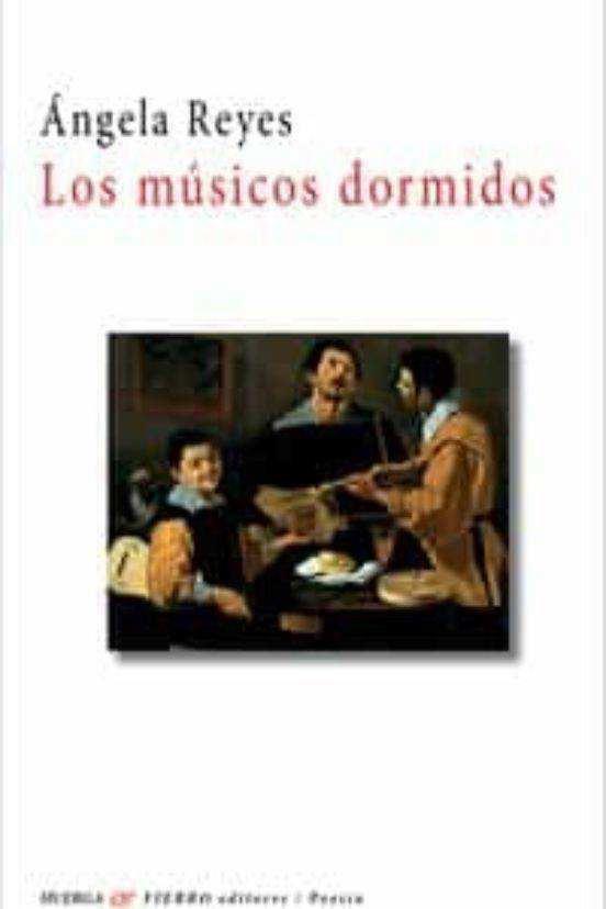 MÚSICOS DORMIDOS, LOS | 9788412516586 | REYES, ÁNGELA