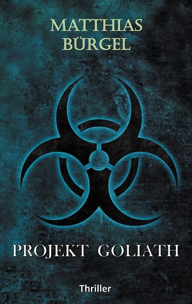 PROJEKT GOLIATH | 9783741211386 | BURGEL, MATTHIAS