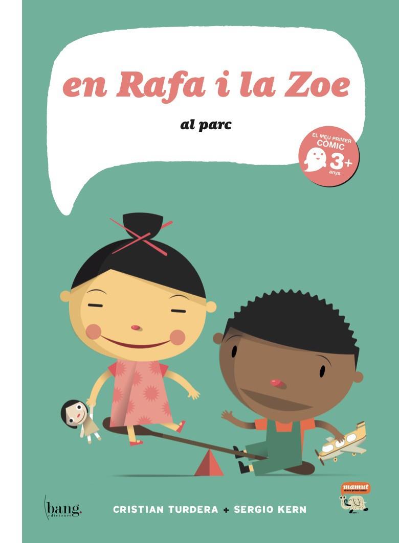 EN RAFA I LA ZOE 04 : AL PARC | 9788493775179 | TURDERA / KERN