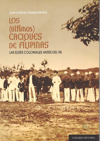 ÚLTIMOS CACIQUES DE FILIPINAS, LOS | 9788477239819 | INAREJOS MUÑOZ, JUAN ANTONIO