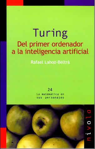TURING. DEL PRIMER ORDENADOR A LA INTELIGENCIA ARTIFICIAL | 9788492493517 | LAHOZ-BELTRA, R.
