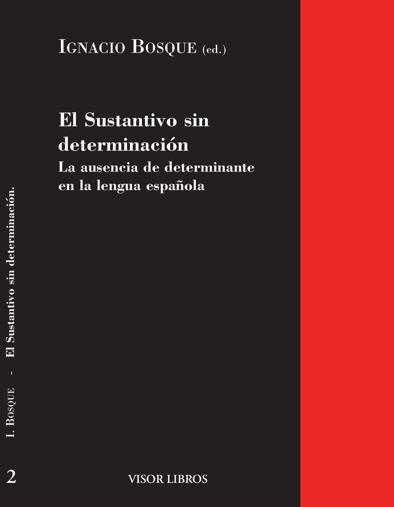 SUSTANTIVO SIN DETERMINACIÓN, EL | 9788475224534 | BOSQUE, IGNACIO