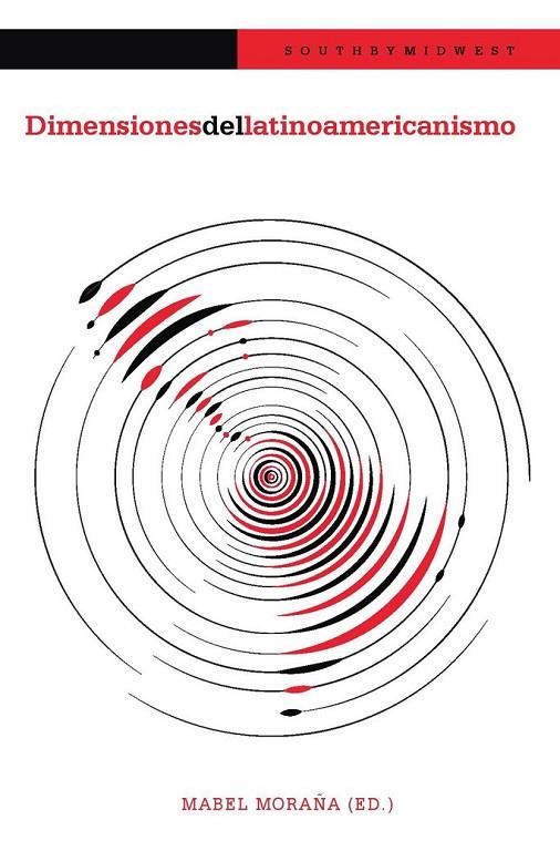 DIMENSIONES DEL LATINOAMERICANISMO | 9788416922741