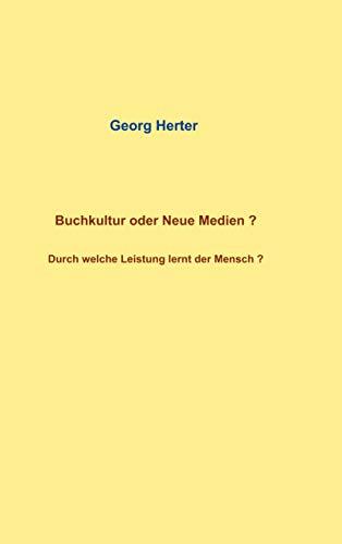 BUCHKULTUR ODER NEUE MEDIEN ? | 9783743133754 | HERTER, GEORG