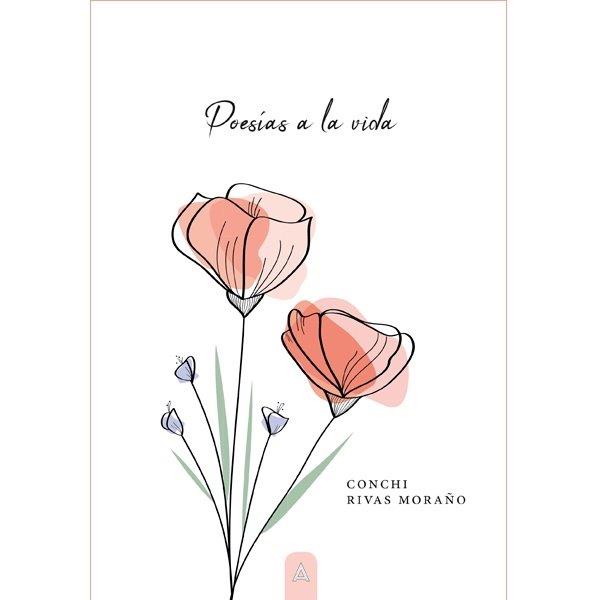 POESIAS A LA VIDA | 9788418795190 | CONCHI RIVAS MORAÑO