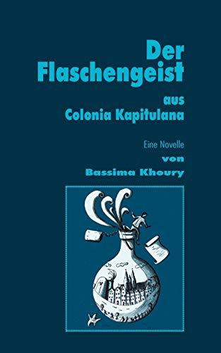 DER FLASCHENGEIST AUS COLONIA KAPITULANA | 9783750404694 | KHOURY, BASSIMA
