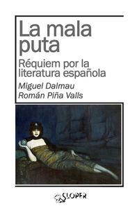 MALA PUTA, LA | 9788494249488 | PIÑA, R. / DALMAU, M.