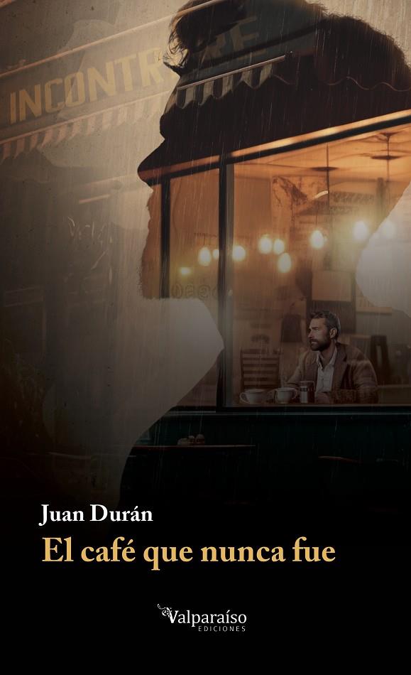 CAFÉ QUE NUNCA FUE, EL | 9791387538736 | DURAN, JUAN