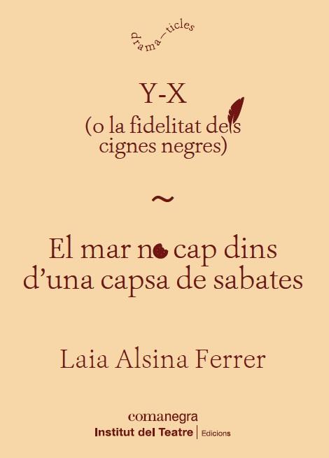 Y-X (O LA FIDELITAT DELS CIGNES NEGRES) | 9788418022371 | ALSINA FERRER, LAIA