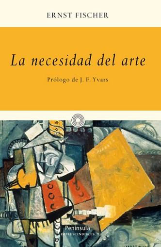 NECESIDAD DEL ARTE, LA | 9788499421100 | FISCHER, ERNEST
