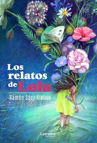 RELATOS DE LOLA, LOS | 9788418129094 | SÁEZ ALONSO, RAMÓN