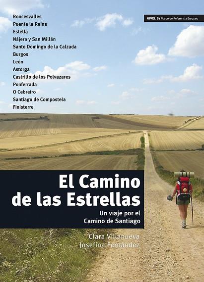 CAMINO DE LAS ESTRELLAS VIAJE CAMINO SAN | 9788484437031 | VILLANUEVA RIBES, CLARA/FERNÁNDEZ GARRIDO, JOSEFINA
