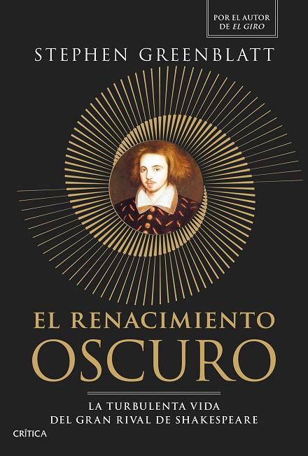RENACIMIENTO OSCURO, EL | 9788491998143 | GREENBLATT, STEPHEN