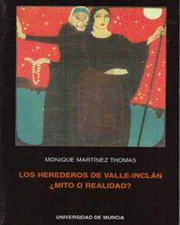 HEREDEROS DE VALLE INCLÁN, ¿MITO O REALIDAD?, LOS | 9788476848043 | MARTÍNEZ THOMAS, MONIQUE