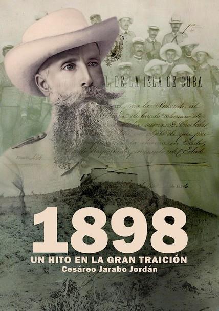 1898 UN HITO EN LA GRAN TRAICIÓN | 9788418816802 | JARABO JORDÁN, CESÁREO