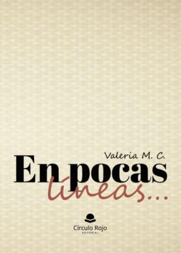 EN POCAS LÍNEAS | 9788411754507 | M. C., VALERIA