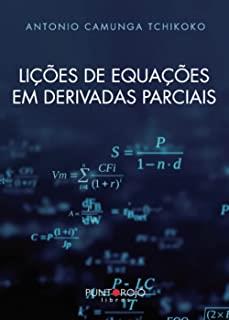 LIÇÕES DE EQUAÇÕES EM DERIVADAS PARCIAIS | 9788418416439 | CAMUNGA TCHIKOKO, ANTÓNIO