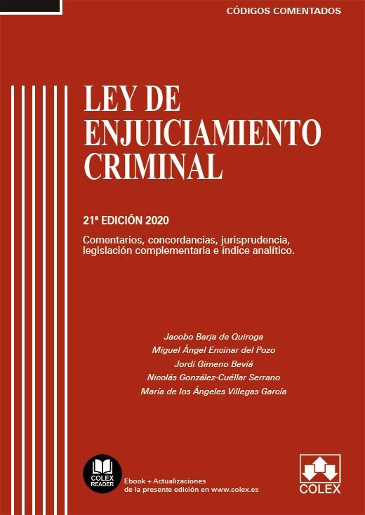 LEY DE ENJUICIAMIENTO CRIMINAL (21 ED. 2020) | 9788418025594 | BARJA DE QUIROGA LÓPEZ, JACOBO / VILLEGAS GARCÍA, MARÍA DE LOS ÁNGELES