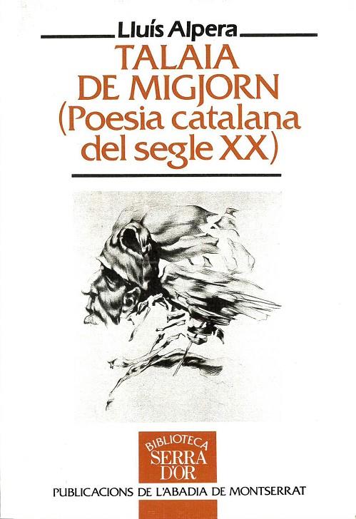 TALAIA DE MIGJORN (POESIA CATALANA DEL SEGLE XX) | 9788478266210 | ALPERA LEIVA, LLUÍS