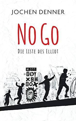 NO GO - DIE LISTE DES ELLIOT | 9783748179573 | DENNER, JOCHEN