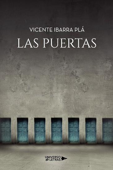 PUERTAS, LAS | 9788418674273 | IBARRA PLÁ, VICENTE