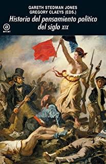 HISTORIA DEL PENSAMIENTO POLÍTICO DEL SIGLO XIX | 9788446047889 | STEDMAN JONES, GARETH / CLAEYS, GREGORY