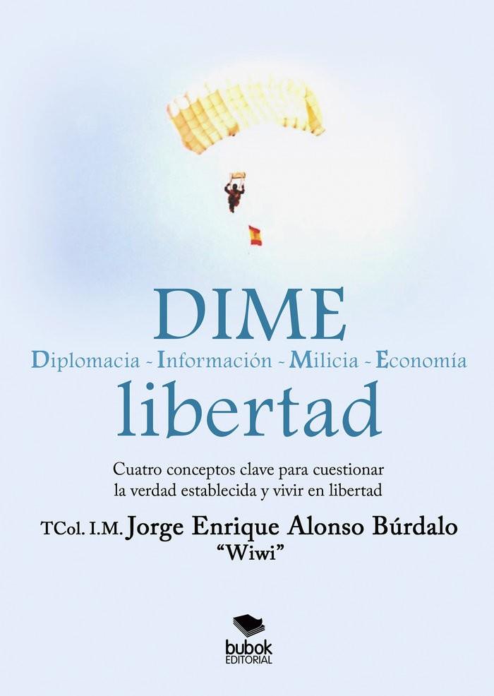 DIME LIBERTAD | 9788468573168 | ALONSO BÚRDALO, JORGE ENRIQUE