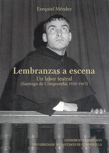 LEMBRANZAS A ESCENA | 9788410142862 | MENDEZ VIDAL, EZEQUIEL