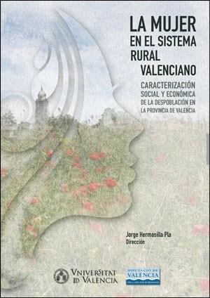 MUJER EN EL SISTEMA RURAL VALENCIANO, LA | 9788491334835 | VARIOS AUTORES