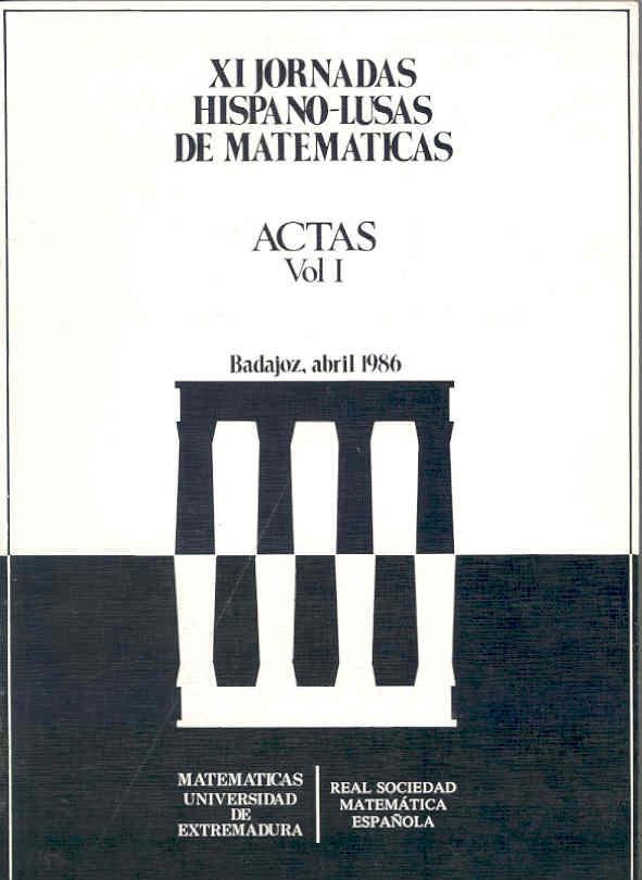 XI JORNADAS HISPANO-LUSAS DE  MATEMÁTICAS (1986. BADAJOZ) | 9788460049791 | VARIOS AUTORES
