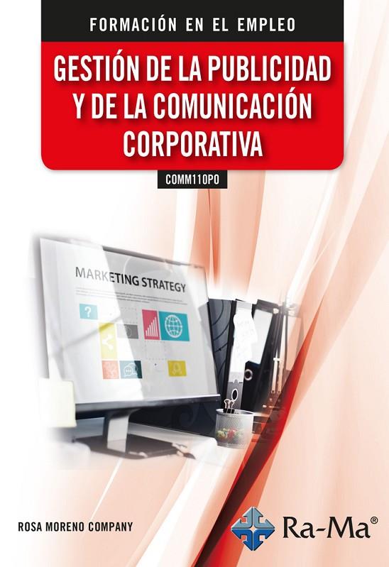 GESTIÓN DE LA PUBLICIDAD Y DE LA COMUNICACION CORPORATIVA | 9788419857743 | MORENO COMPANY, ROSA MARÍA
