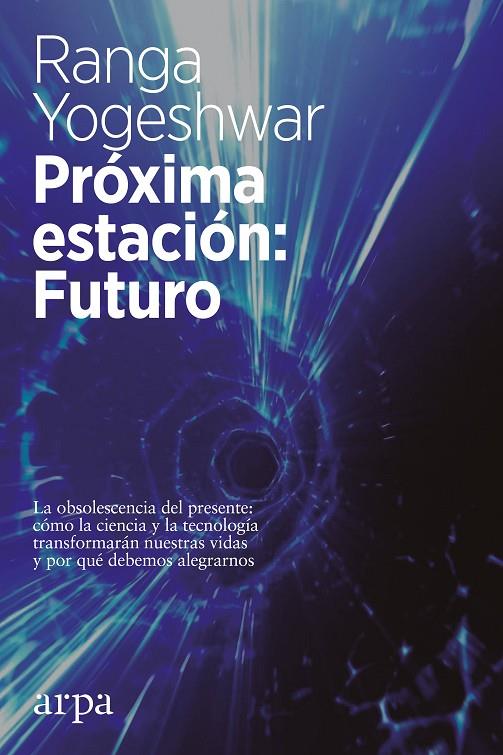 PRÓXIMA ESTACIÓN FUTURO | 9788416601806 | YOGESHWAR, RANGA
