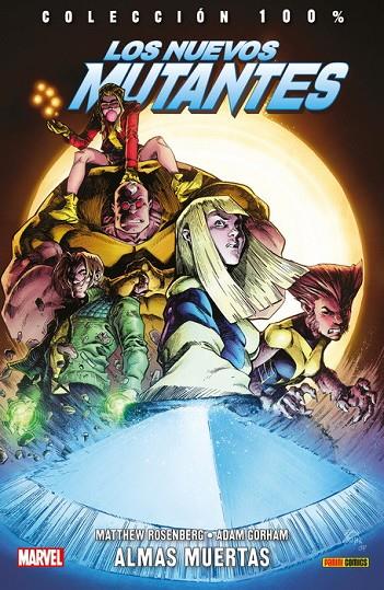 100% MARVEL. LOS NUEVOS MUTANTES : ALMAS MUERTAS | 9788491677055 | ROSENBERG, MATTHEW / GORHAM, ADAM