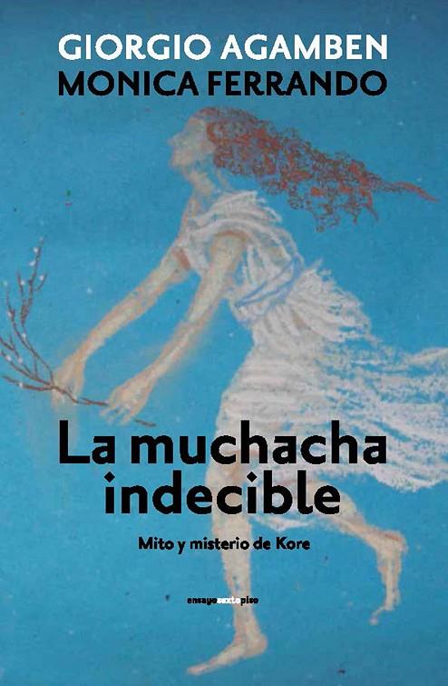 MUCHACHA INDECIBLE, LA | 9788415601470 | AGAMBEN / FERRANDO
