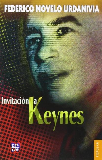 INVITACIÓN A KEYNES | 9789681653514 | NOVELO URDANIVIA, FEDERICO
