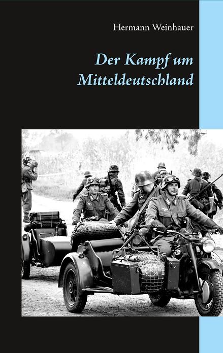 KAMPF UM MITTELDEUTSCHLAND | 9783750417083 | WEINHAUER, HERMANN