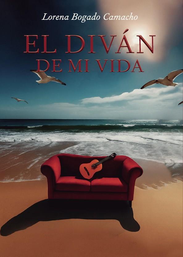 DIVÁN DE MI VIDA, EL | 9797840069533 | BOGADO CAMACHO, LORENA