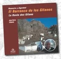 MEMORIA Y DIGNIDAD EL BARRANCO DE LOS GITANOS | 9788418691737 | LIEGEOIS, JEAN PIERRE