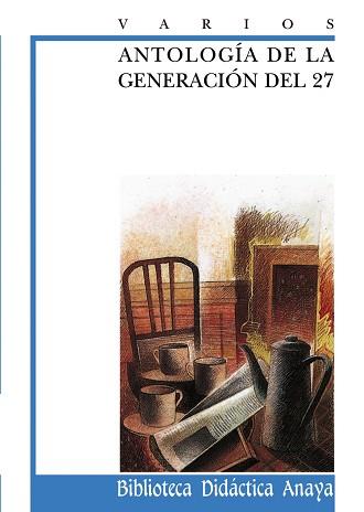 ANTOLOGÍA DE LA GENERACIÓN DEL 27 | 9788420727974 | VARIOS / LACOMA, MARIO