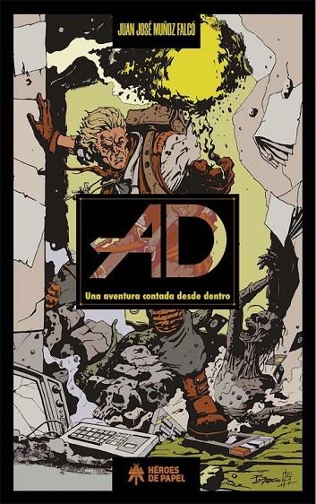 AD : UNA AVENTURA CONTADA DESDE DENTRO | 9788417649326 | MUÑOZ FALCO, JUAN JOSE