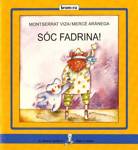 SOC FADRINA! (MAJÚSCULA) | 9788476605073 | VIZA, MONTSERRAT
