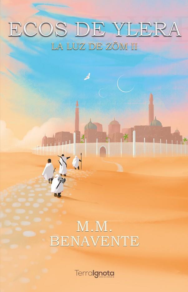 LUZ DE ZÖM II, LA. ECOS DE YLERA | 9788412203462 | BENAVENTE, M. M.