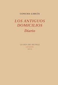 ANTIGUOS DOMICILIOS, LOS. DIARIO | 9788416469574 | GARCÍA GARCÍA, CONCHA