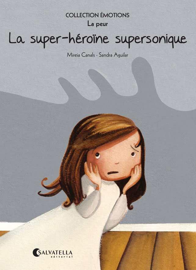 SUPER-HÉROÏNE SUPERSONIQUE, LA | 9788484128915 | CANALS BOTINES, MIREIA