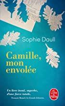 CAMILLE MON ENVOLEE | 9782253068747 | DAULL, SOPHIE