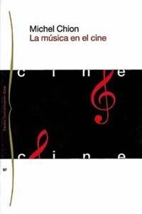 MÚSICA EN EL CINE, LA | 9788449304477 | CHION, MICHEL