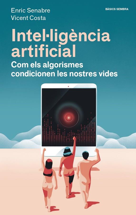 INTEL·LIGENCIA ARTIFICIAL | 9788416698608 | SANABRE, ENRIC