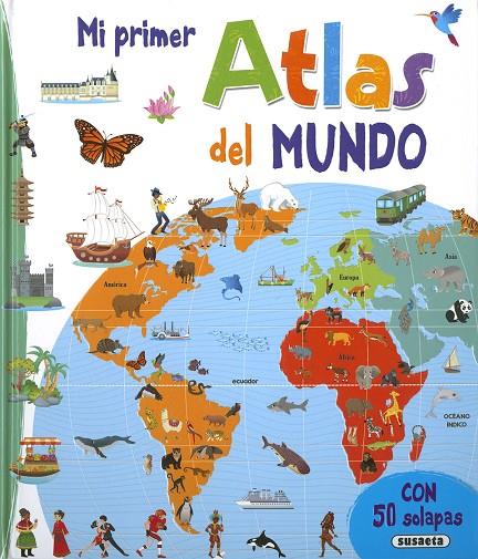 MI PRIMER ATLAS DEL MUNDO | 9788467789966 | EDICIONES, SUSAETA